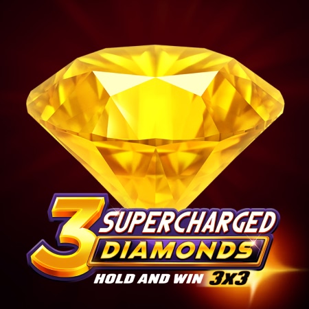 3 Supercharged Diamonds: Hold and Win